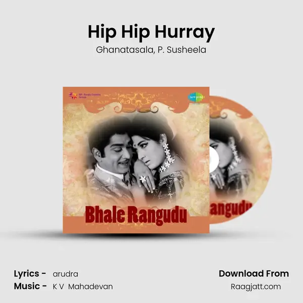 Hip Hip Hurray - Ghanatasala album cover 