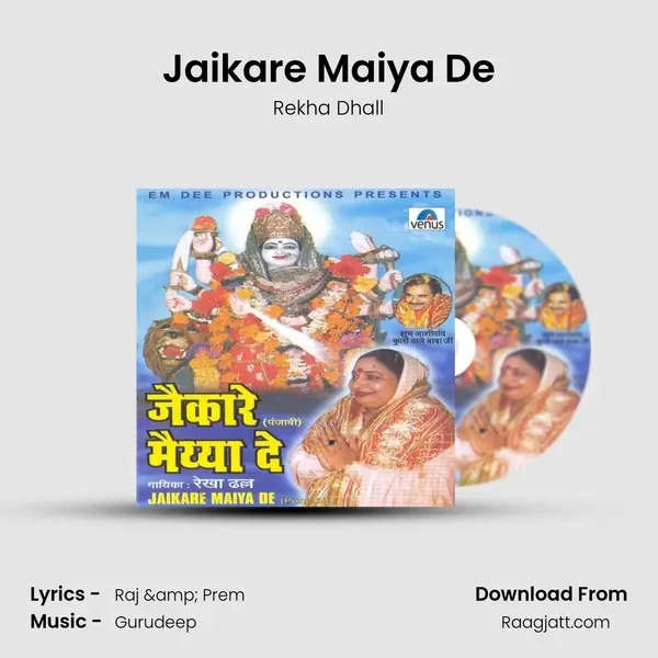 Jaikare Maiya De mp3 song