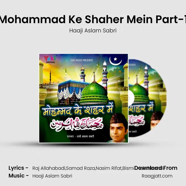 Mohammad Ke Shaher Mein Part-1 mp3 song