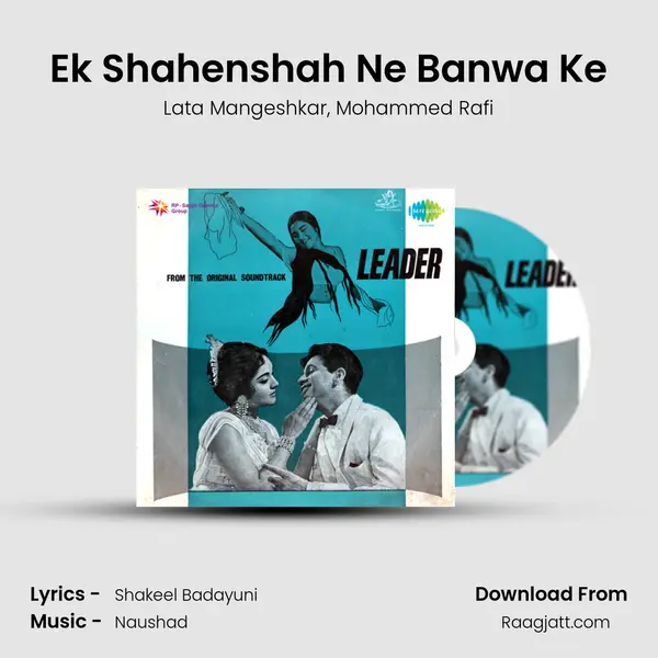 Ek Shahenshah Ne Banwa Ke mp3 song