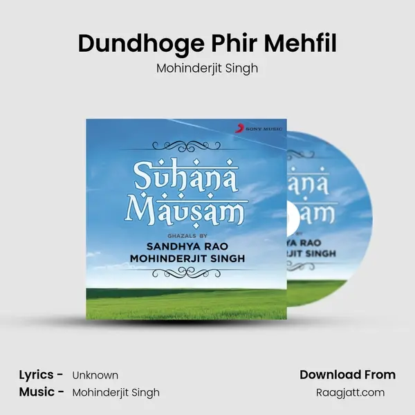 Dundhoge Phir Mehfil mp3 song