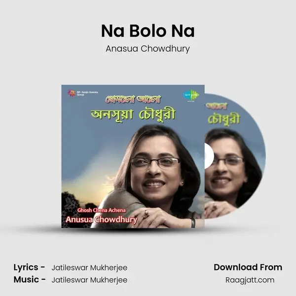 Na Bolo Na - Anasua Chowdhury album cover 