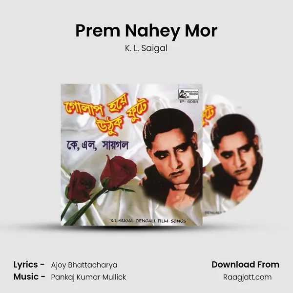 Prem Nahey Mor - K. L. Saigal album cover 