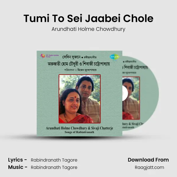 Tumi To Sei Jaabei Chole - Arundhati Holme Chowdhury album cover 