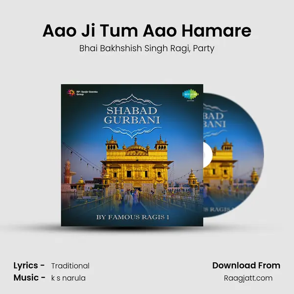 Aao Ji Tum Aao Hamare - Bhai Bakhshish Singh Ragi album cover 