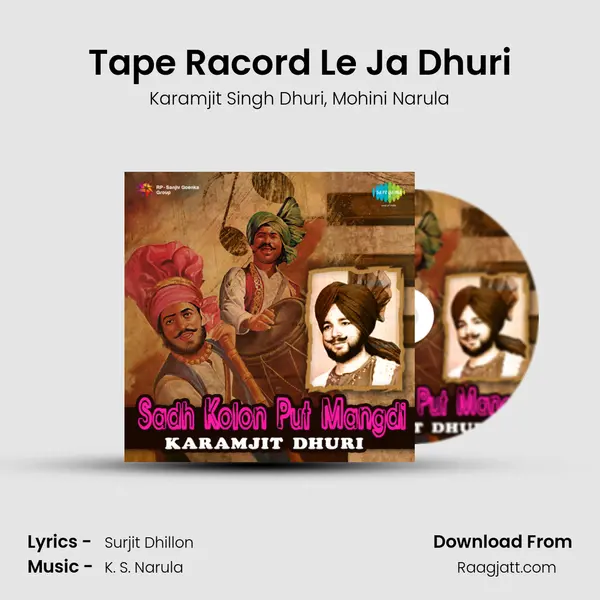 Tape Racord Le Ja Dhuri mp3 song