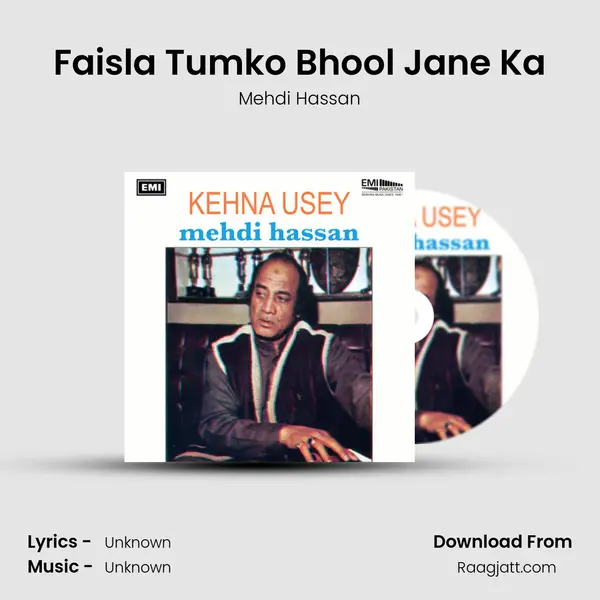 Faisla Tumko Bhool Jane Ka - Mehdi Hassan album cover 