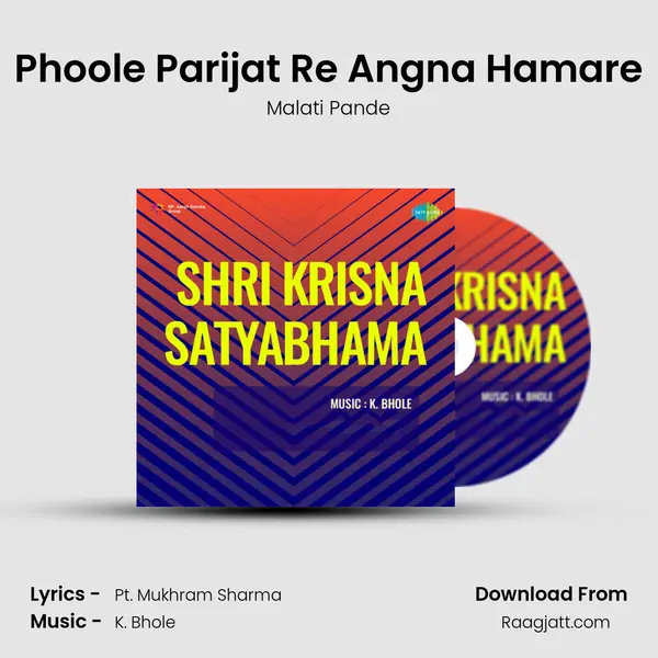 Phoole Parijat Re Angna Hamare - Malati Pande album cover 