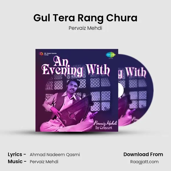 Gul Tera Rang Chura mp3 song