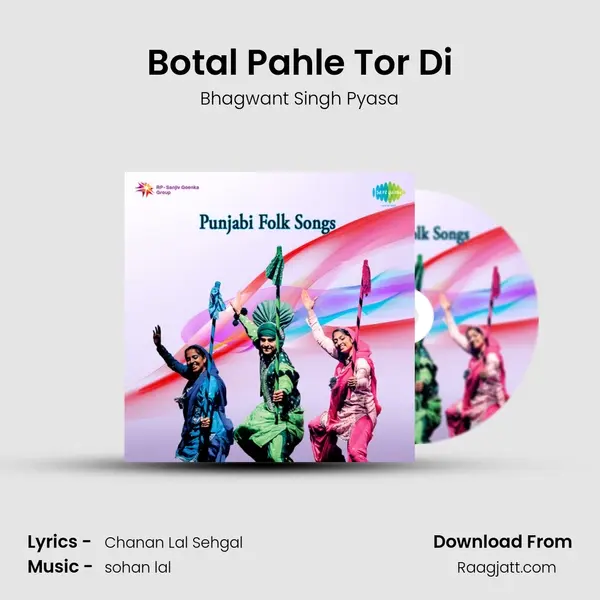 Botal Pahle Tor Di - Bhagwant Singh Pyasa album cover 