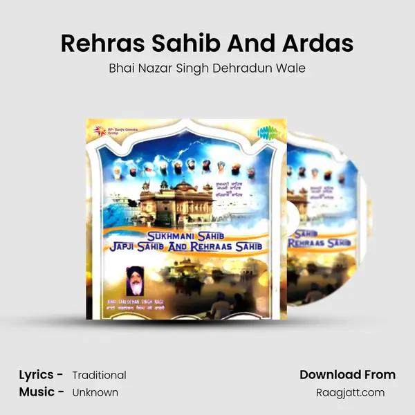 Rehras Sahib And Ardas - Bhai Nazar Singh Dehradun Wale album cover 