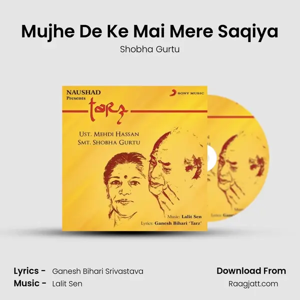 Mujhe De Ke Mai Mere Saqiya - Shobha Gurtu album cover 