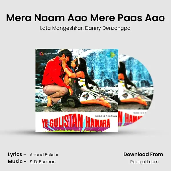 Mera Naam Aao Mere Paas Aao mp3 song