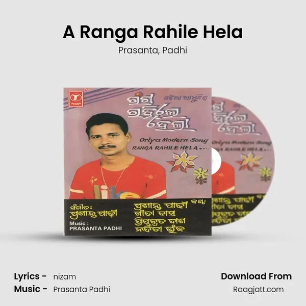 A Ranga Rahile Hela mp3 song