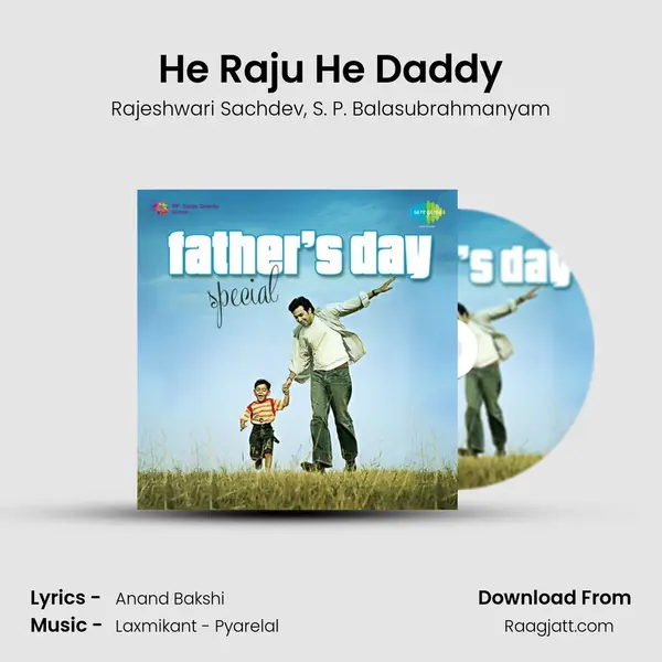 He Raju He Daddy mp3 song