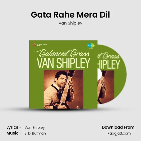 Gata Rahe Mera Dil - Van Shipley album cover 