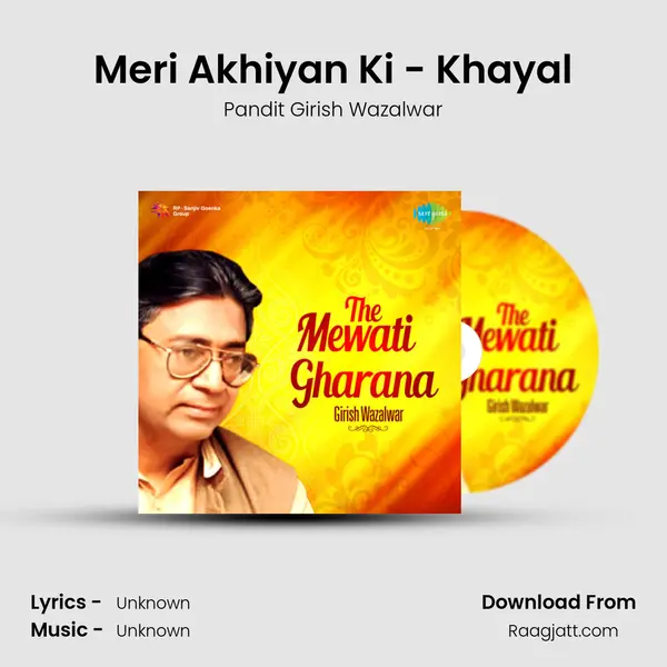 Meri Akhiyan Ki - Khayal mp3 song