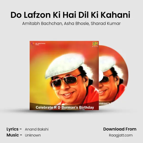 Do Lafzon Ki Hai Dil Ki Kahani (Duet) mp3 song