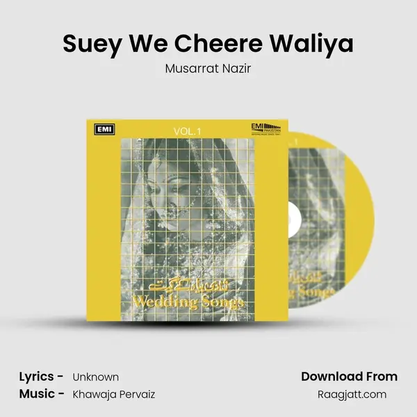 Suey We Cheere Waliya - Musarrat Nazir album cover 