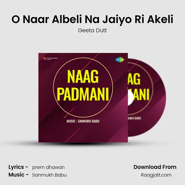 O Naar Albeli Na Jaiyo Ri Akeli - Geeta Dutt album cover 