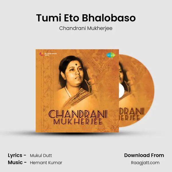 Tumi Eto Bhalobaso mp3 song