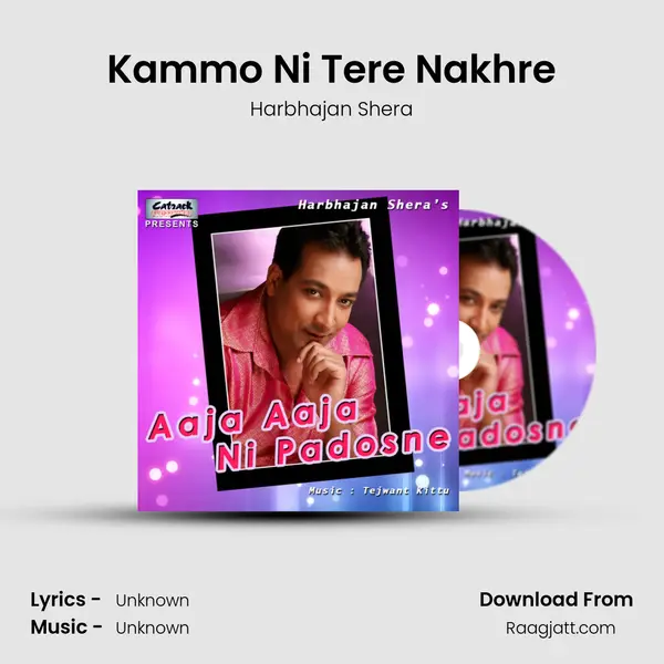 Kammo Ni Tere Nakhre mp3 song