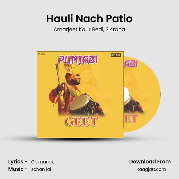 Hauli Nach Patio mp3 song