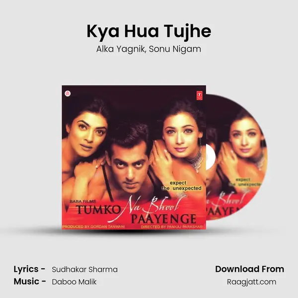 Kya Hua Tujhe mp3 song