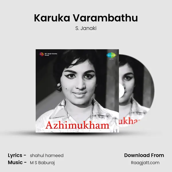 Karuka Varambathu mp3 song