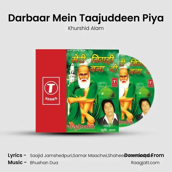 Darbaar Mein Taajuddeen Piya mp3 song