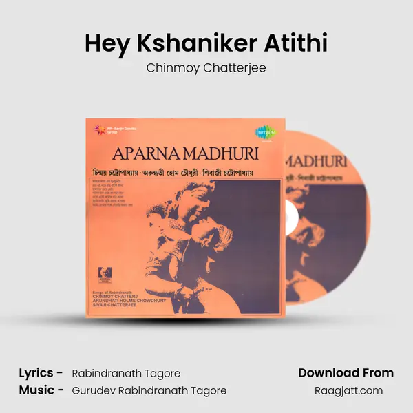 Hey Kshaniker Atithi mp3 song