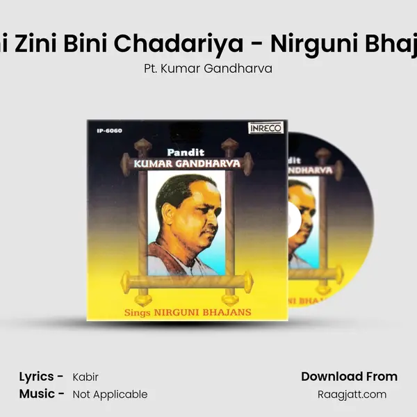 Zini Zini Bini Chadariya - Nirguni Bhajan mp3 song