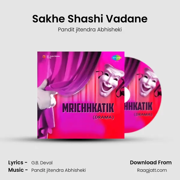 Sakhe Shashi Vadane - Pandit jitendra Abhisheki album cover 