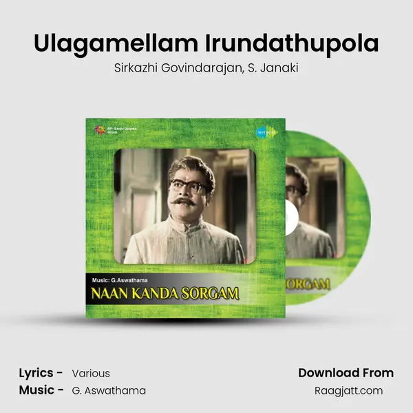 Ulagamellam Irundathupola - Sirkazhi Govindarajan album cover 