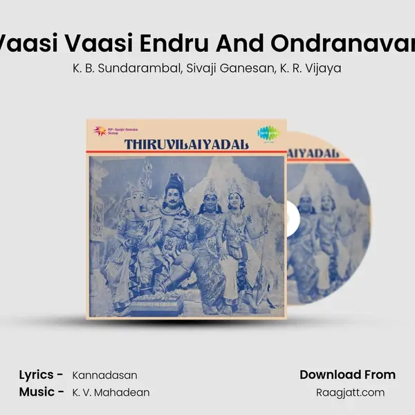 Vaasi Vaasi Endru And Ondranavan mp3 song