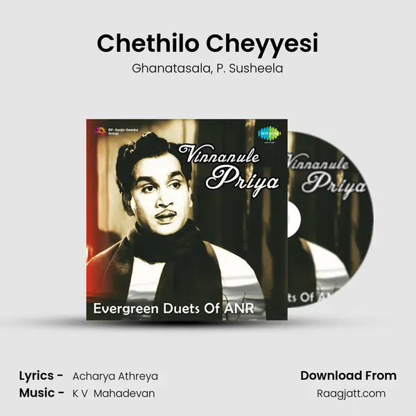 Chethilo Cheyyesi - Ghanatasala album cover 