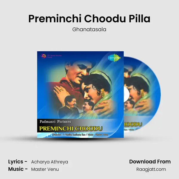 Preminchi Choodu Pilla - Ghanatasala album cover 