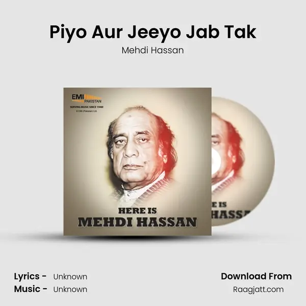 Piyo Aur Jeeyo Jab Tak mp3 song