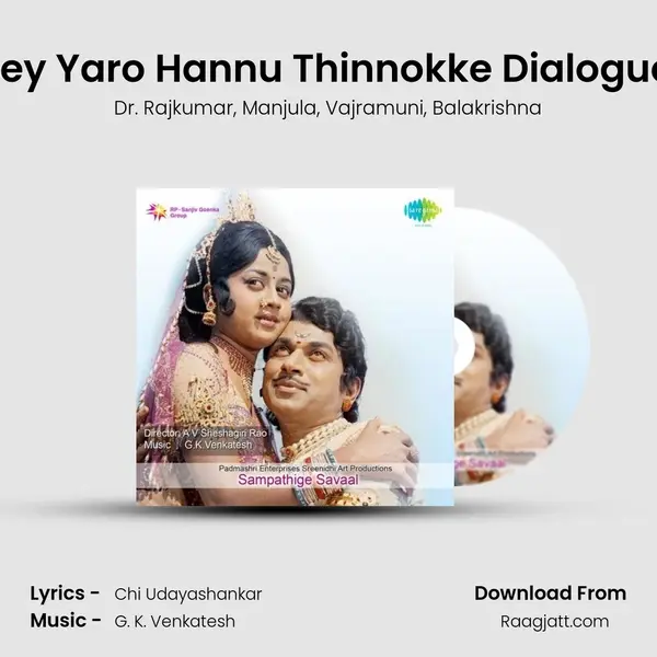 Ley Yaro Hannu Thinnokke Dialogue mp3 song