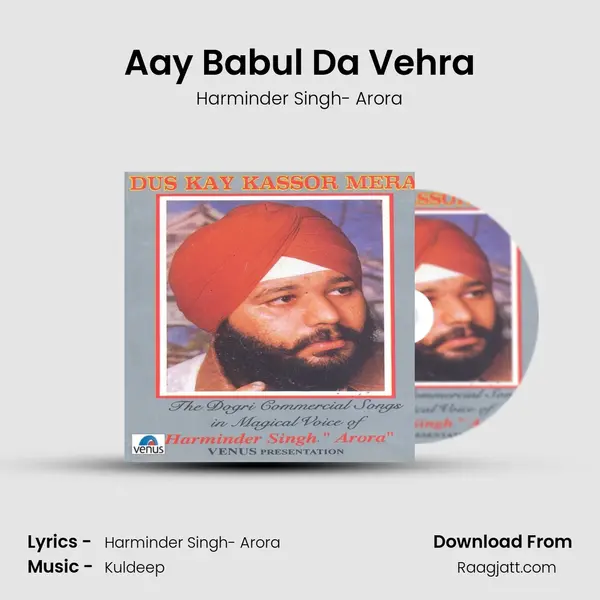 Aay Babul Da Vehra mp3 song