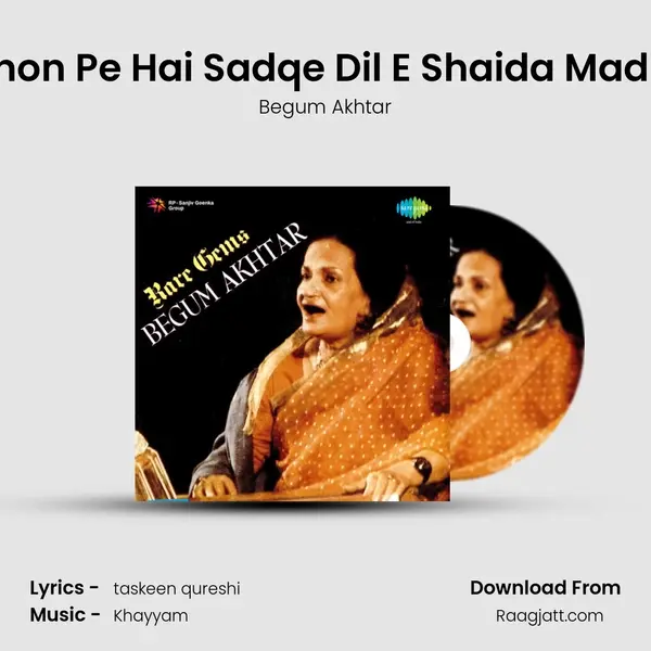 Donon Pe Hai Sadqe Dil E Shaida Madina - Begum Akhtar album cover 