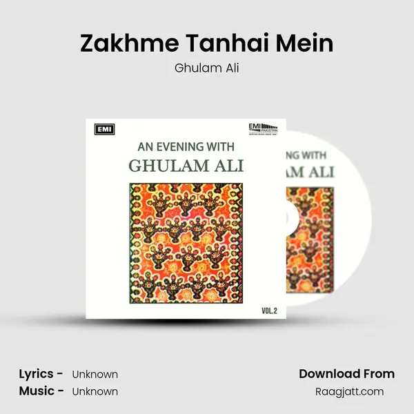 Zakhme Tanhai Mein - Ghulam Ali mp3 song