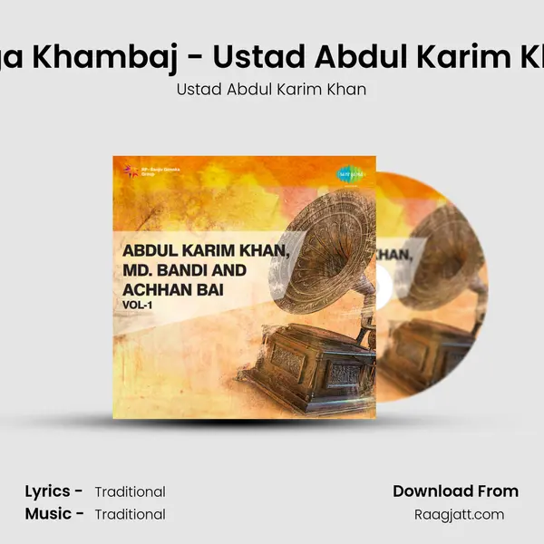 Raga Khambaj - Ustad Abdul Karim Khan mp3 song