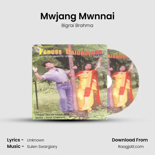 Mwjang Mwnnai mp3 song