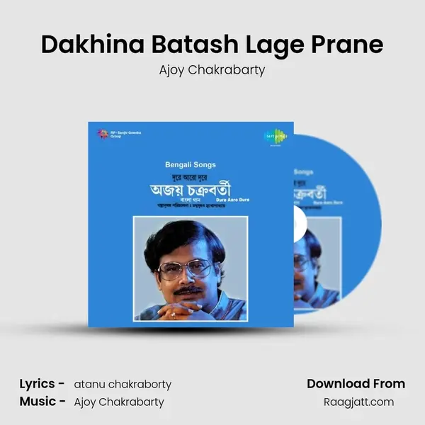 Dakhina Batash Lage Prane - Ajoy Chakrabarty album cover 