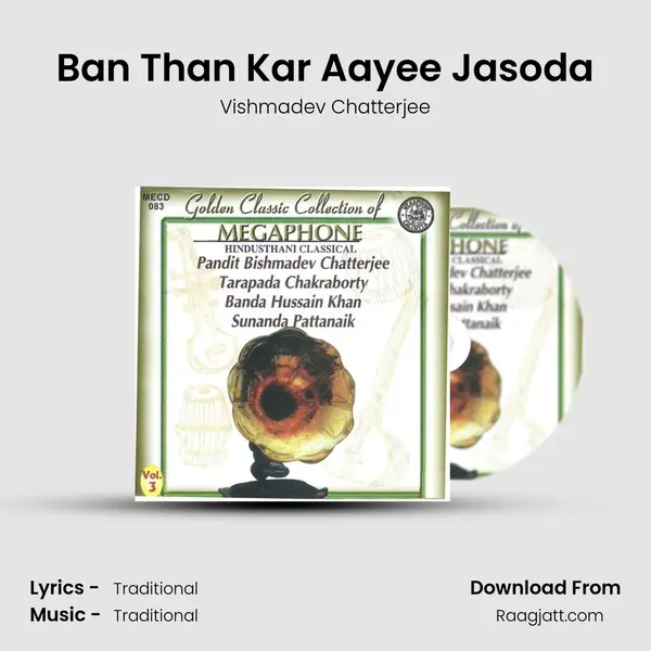 Ban Than Kar Aayee Jasoda mp3 song