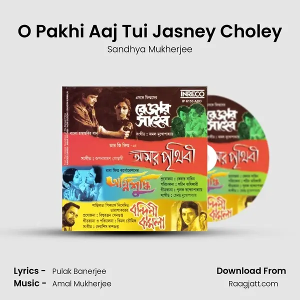 O Pakhi Aaj Tui Jasney Choley mp3 song