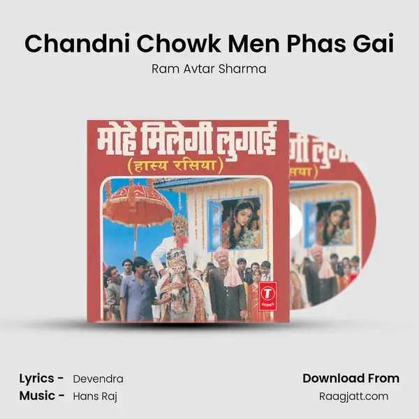 Chandni Chowk Men Phas Gai mp3 song