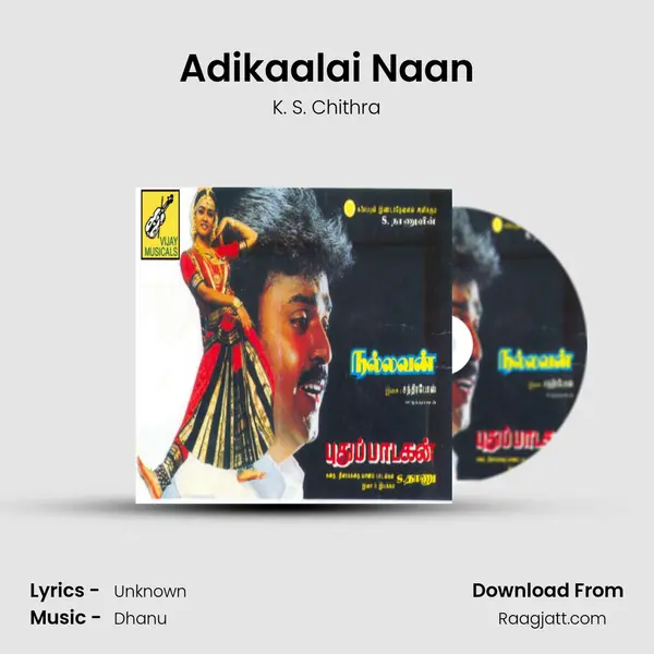 Adikaalai Naan mp3 song