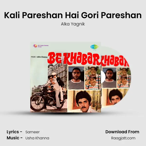 Kali Pareshan Hai Gori Pareshan - Alka Yagnik album cover 